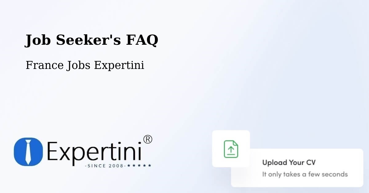 Job Seeker FAQ – Tassin La Demi Lune - France Jobs Expertini